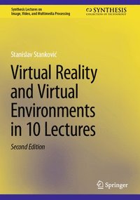 bokomslag Virtual Reality and Virtual Environments in 10 Lectures