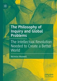 bokomslag The Philosophy of Inquiry and Global Problems
