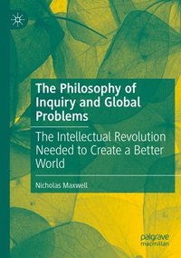 bokomslag The Philosophy of Inquiry and Global Problems