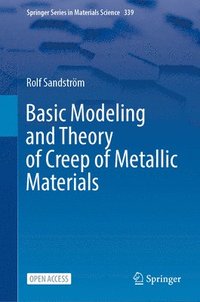 bokomslag Basic Modeling and Theory of Creep of Metallic Materials