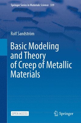 Basic Modeling and Theory of Creep of Metallic Materials