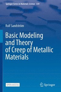 bokomslag Basic Modeling and Theory of Creep of Metallic Materials