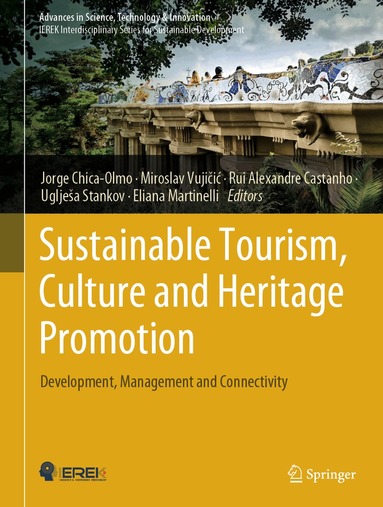 Jorge Chica-Olmo, Miroslav Vujičić, Rui Alexandre Castanho, Uglješa Stankov, Eliana Martinelli - Sustainable Tourism, Culture and Heritage Promotion, Inbunden