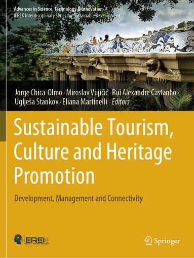 Jorge Chica-Olmo, Miroslav Vujičić, Rui Alexandre Castanho, Uglješa Stankov, Eliana Martinelli - Sustainable Tourism, Culture and Heritage Promotion, Häftad