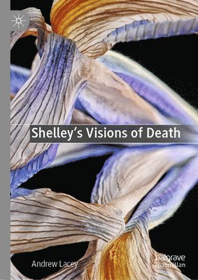 Shelley's Visions of Death 1