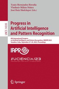 bokomslag Progress in Artificial Intelligence and Pattern Recognition