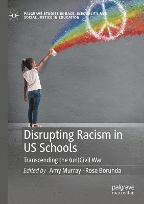 bokomslag Disrupting Racism in US Schools