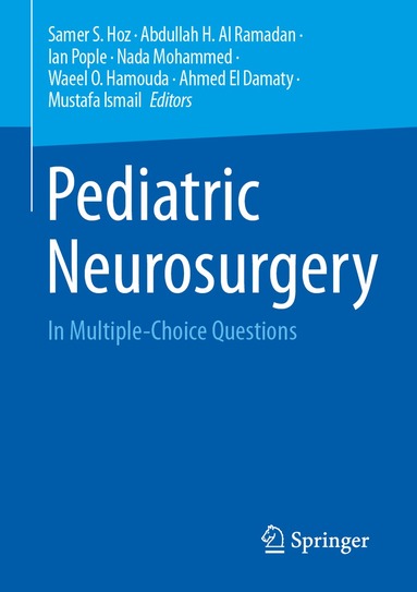 Samer S. Hoz, Abdullah H. Al Ramadan, Ian Pople, Nada Mohammed, Waeel O. Hamouda, Ahmed El Damaty, Mustafa Ismail - Pediatric Neurosurgery, Häftad