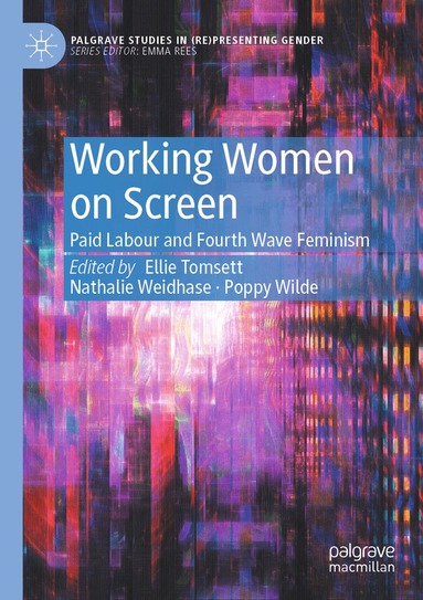 Ellie Tomsett, Nathalie Weidhase, Poppy Wilde - Working Women on Screen, Häftad