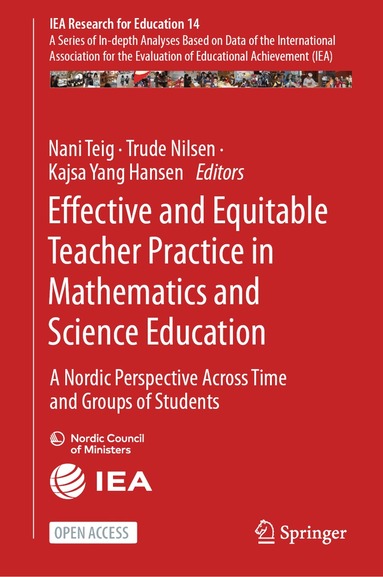 Nani Teig, Trude Nilsen, Kajsa Yang Hansen - Effective and Equitable Teacher Practice in Mathematics and Science Education, Inbunden