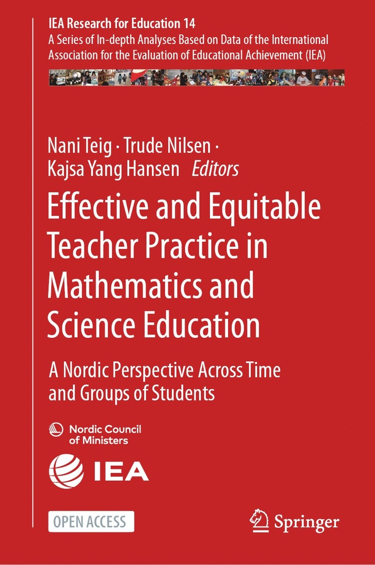 Nani Teig, Trude Nilsen, Kajsa Yang Hansen - Effective and Equitable Teacher Practice in Mathematics and Science Education, Inbunden