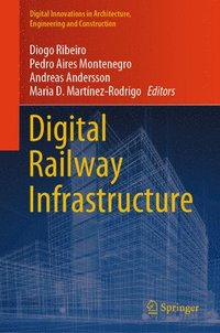 bokomslag Digital Railway Infrastructure