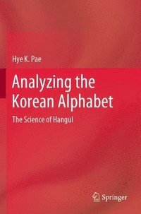 bokomslag Analyzing the Korean Alphabet