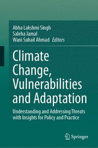 bokomslag Climate Change, Vulnerabilities and Adaptation