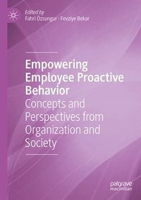 bokomslag Empowering Employee Proactive Behavior