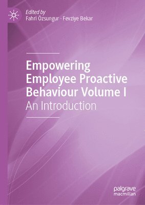 Empowering Employee Proactive Behavior