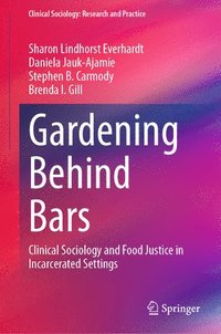 bokomslag Gardening Behind Bars