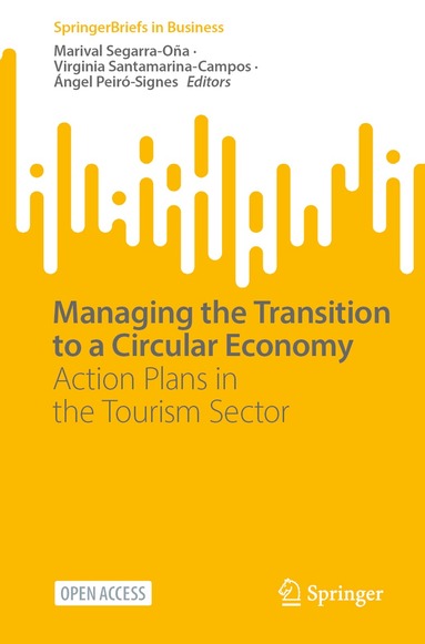 Marival Segarra-Oña, Virginia Santamarina-Campos, Ángel Peiró-Signes - Managing the Transition to a Circular Economy, Häftad