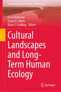 bokomslag Cultural Landscapes and Long-Term Human Ecology