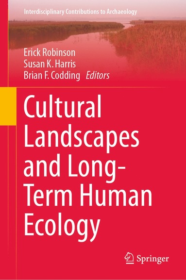 bokomslag Cultural Landscapes and Long-Term Human Ecology