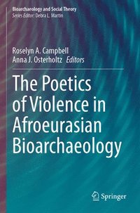 bokomslag Poetics of Violence in Afroeurasian Bioarchaeology