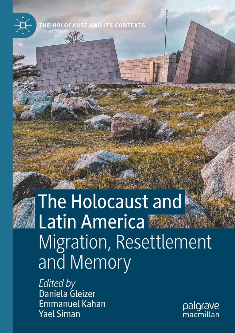 Daniela Gleizer, Emmanuel Kahan, Yael Siman - Holocaust and Latin America, Häftad
