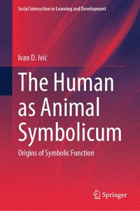 bokomslag The Human as Animal Symbolicum