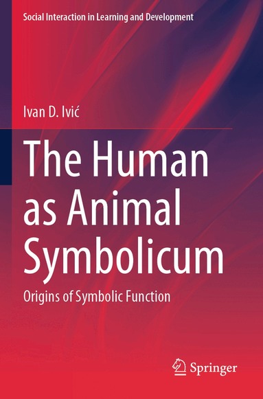 Ivan D. Ivić - Human as Animal Symbolicum, Häftad