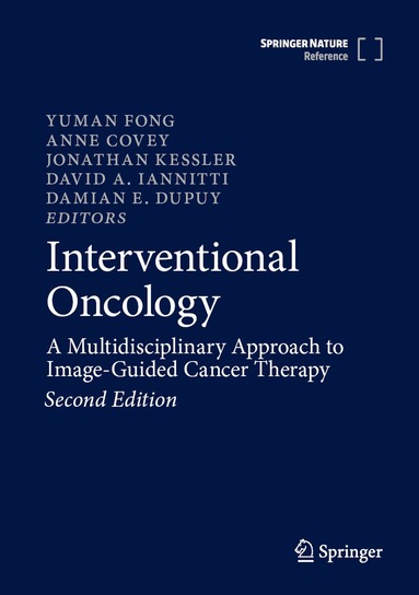 Yuman Fong, Anne Covey, Jonathan Kessler, David A. Iannitti, Damian E. Dupuy - Interventional Oncology, Inbunden