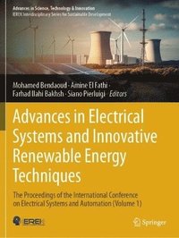 bokomslag Advances in Electrical Systems and Innovative Renewable Energy Techniques