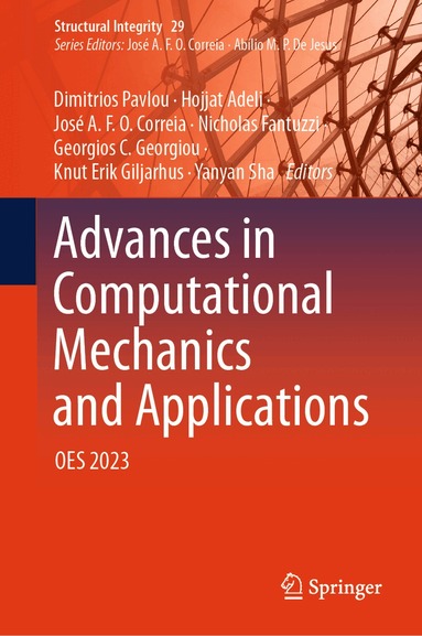Dimitrios Pavlou, Hojjat Adeli, José A. F. O. Correia, Nicholas Fantuzzi, Georgios C. Georgiou, Knut Erik Giljarhus, Yanyan Sha - Advances in Computational Mechanics and Applications, Inbunden