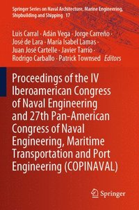 bokomslag Proceedings of the IV Iberoamerican Congress of Naval Engineering and 27th Pan-American Congress of Naval Engineering, Maritime Transportation and Port Engineering (COPINAVAL)