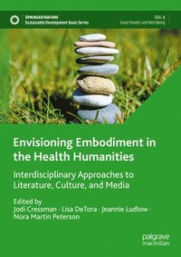 bokomslag Envisioning Embodiment in the Health Humanities
