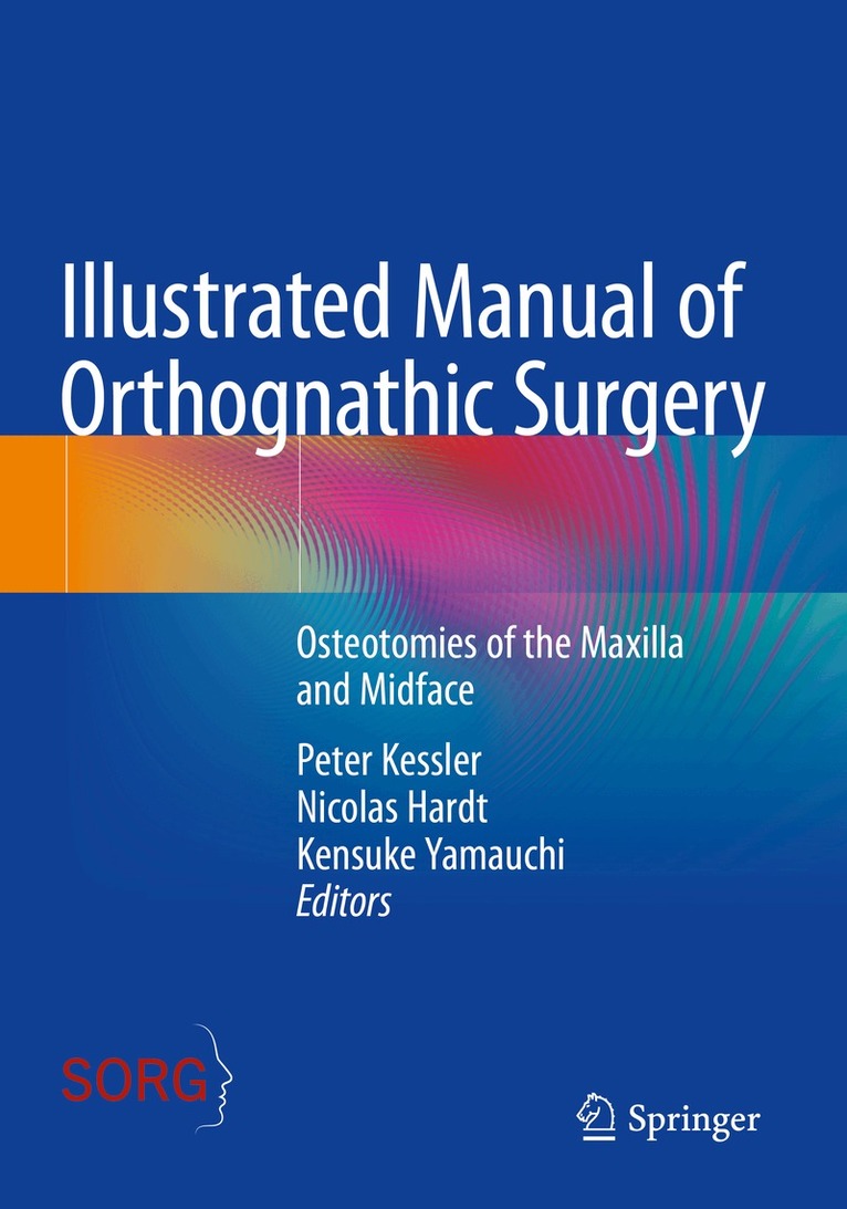 Peter Kessler, Nicolas Hardt, Kensuke Yamauchi - Illustrated Manual of Orthognathic Surgery, Häftad. Tillgänglighet: Lägg i varukorg
