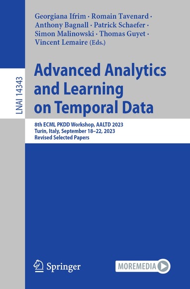 Georgiana Ifrim, Romain Tavenard, Anthony Bagnall, Patrick Schaefer, Simon Malinowski, Thomas Guyet, Vincent Lemaire - Advanced Analytics and Learning on Temporal Data, Häftad