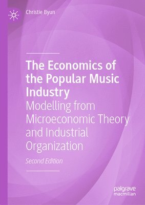 bokomslag Economics of the Popular Music Industry