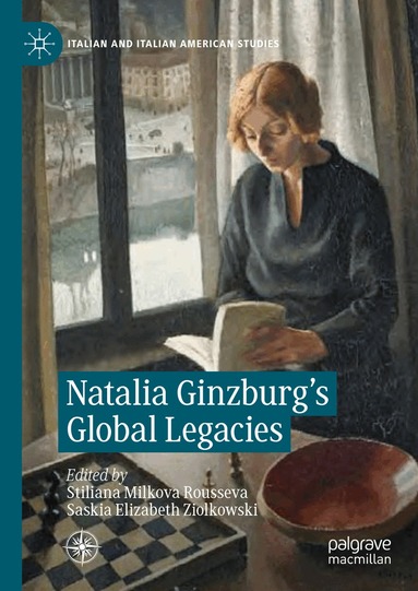 Stiliana Milkova  Rousseva, Saskia  Elizabeth Ziolkowski - Natalia Ginzburg's Global Legacies, Inbunden