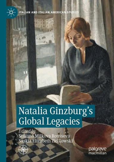 Stiliana Milkova  Rousseva, Saskia  Elizabeth Ziolkowski - Natalia Ginzburg's Global Legacies, Häftad