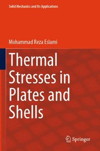 bokomslag Thermal Stresses in Plates and Shells