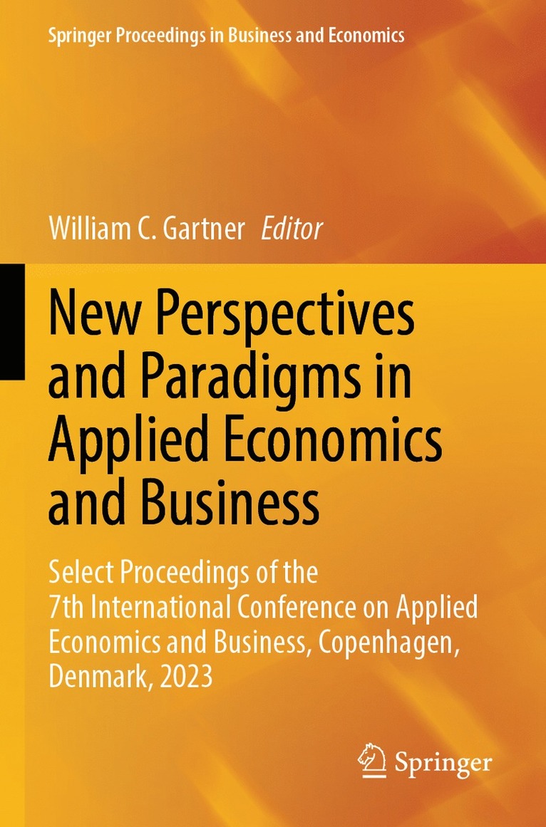 William C. Gartner - New Perspectives and Paradigms in Applied Economics and Business, Häftad