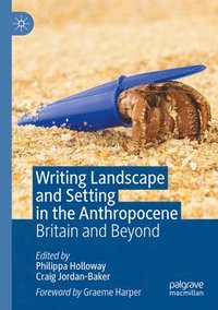 bokomslag Writing Landscape and Setting in the Anthropocene