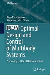 bokomslag Optimal Design and Control of Multibody Systems