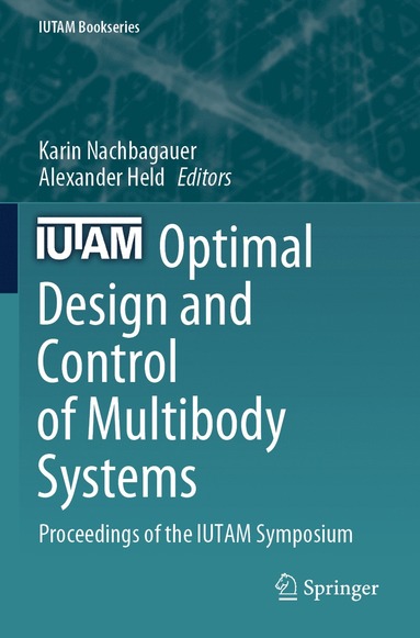 bokomslag Optimal Design and Control of Multibody Systems