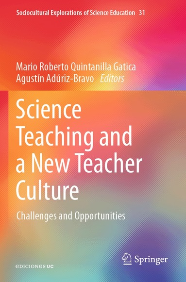 Mario Roberto Quintanilla Gatica, Agustín Adúriz-Bravo - Science Teaching and a New Teacher Culture, Häftad