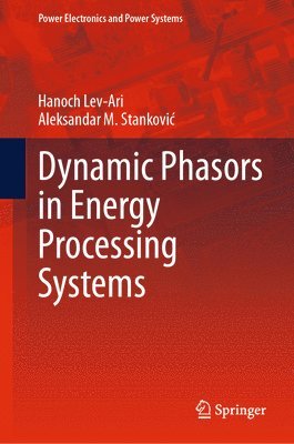 bokomslag Dynamic Phasors in Energy Processing Systems