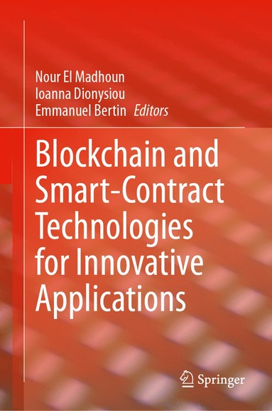 bokomslag Blockchain and Smart-Contract Technologies for Innovative Applications