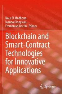 bokomslag Blockchain and Smart-Contract Technologies for Innovative Applications