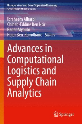 bokomslag Advances in Computational Logistics and Supply Chain Analytics