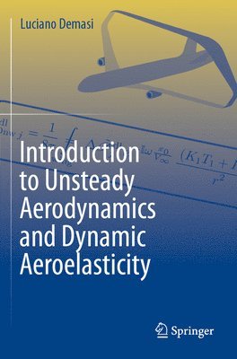 bokomslag Introduction to Unsteady Aerodynamics and Dynamic Aeroelasticity