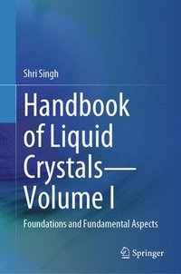 bokomslag Handbook of Liquid CrystalsVolume I
